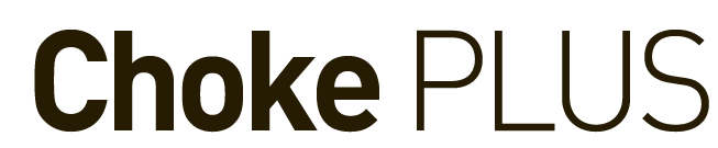 Choke PLUS